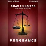 Vengeance, Brian Pinkerton