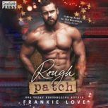 Rough Patch, Frankie Love