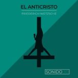 El Anticristo, Friederich Nietzsche