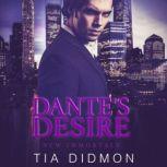 Dantes Desire, Tia Didmon