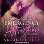 Emergency Attraction, Samanthe Beck