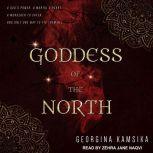 Goddess of the North, Georgina Kamsika