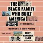 The Black Family Who Built America, Cheryl McKissack Daniel