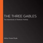 The Three Gables, Arthur Conan Doyle