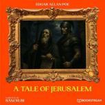 A Tale of Jerusalem, Edgar Allan Poe