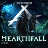 Hearthfall, B. P. Kelly