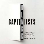 Black Capitalists, Rachel Laryea, PhD