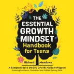 The Essential Growth Mindset Handbook..., Richard Meadows