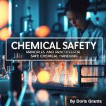 Chemical Safety, Doris Grants