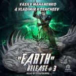 Earth Release 3, Vasily Mahanenko