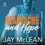 Heartache and Hope, Jay McLean