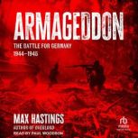 Armageddon, Max Hastings