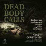 Dead Body Calls, Loren W. Christensen