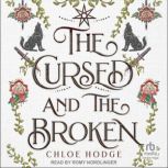 The Cursed and the Broken, Chloe Hodge