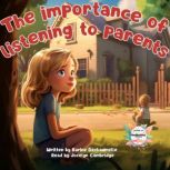 The importance of listening to parent..., Karine Dechaumelle