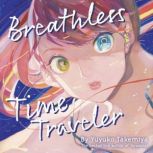 Breathless Time Traveler Novel, Yuyuko Takemiya