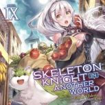 Skeleton Knight in Another World Lig..., Ennki Hakari