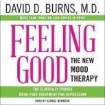 Feeling Good The New Mood Therapy, David D. Burns, M.D.