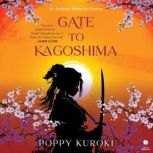 Gate to Kagoshima, Poppy Kuroki