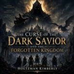 The Curse of the Dark Savior and the ..., Holtzman Kimberly