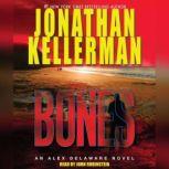 Bones An Alex Delaware Novel, Jonathan Kellerman