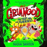 Grimwood The Fast and the Furriest, Nadia Shireen