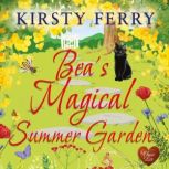 Beas Magical Summer Garden, Kirsty Ferry