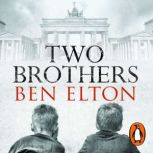 Two Brothers, Ben Elton
