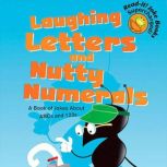 Laughing Letters and Nutty Numerals, Jill Donahue