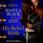 His Rebel Bride, Shayla Black