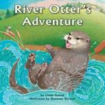 River Otter's Adventure, Linda Stanek