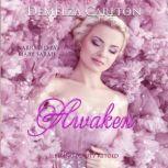 Awaken: Sleeping Beauty Retold, Demelza Carlton