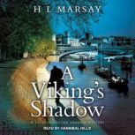 A Vikings Shadow, H L Marsay