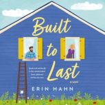 Built to Last, Erin Hahn