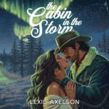 The Cabin in the Storm, Lexie Axelson