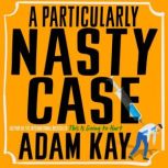 A Particularly Nasty Case, Adam Kay
