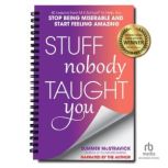 Stuff Nobody Taught You, Summer McStravick