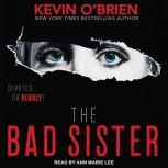 The Bad Sister, Kevin OBrien