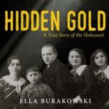 Hidden Gold, Ella Burakowski