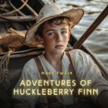 Adventures of Huckleberry Finn, Mark Twain