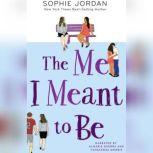 The Me I Meant to Be, Sophie Jordan