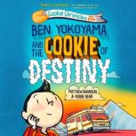Ben Yokoyama and the Cookie of Destin..., Matthew Swanson