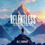 Relentless, Ali Farhat