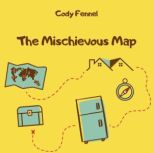 The Mischievous Map, Cody Fennel