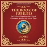 The Book of Jubilees, Attributed to Moses Ancient Jewish Tradition