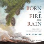 Born of Fire and Rain, M.L. Herring