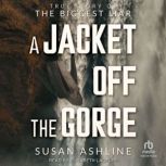 A Jacket Off the Gorge, Susan Ashline
