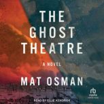 The Ghost Theatre, Mat Osman