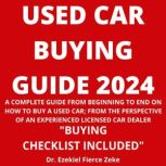 USED CAR BUYING GUIDE 2024, Dr. Zeke