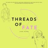 Threads of Fate, Jame Wang